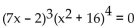 Find all of the real and imaginary roots, stating the multiplicity of each. -  A)    with multiplicity 3   with multiplicity 3 B)    with multiplicity 3   with multiplicity 3 C)    with multiplicity 3   with multiplicity 4 D)    with multiplicity 3   with multiplicity 3