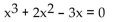 Find a polynomial equation with real coefficients that has the given roots. -0, -1, 3 A)    B)    C)    D)   