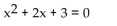 Find a polynomial equation with real coefficients that has the given roots. -0, -1, 3 A)    B)    C)    D)   