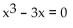 Find a polynomial equation with real coefficients that has the given roots. -0, -1, 3 A)    B)    C)    D)   
