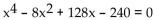 Find a polynomial equation with real coefficients that has the given roots. -2, -6, 2 + 4i A)    B)    C)    D)   