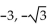 Use the rational zero theorem, Descartes's rule of signs, and the theorem on bounds as aids in finding all real and imaginary roots to the equation. -  + 9x + 27 = 0 A)  -3, 27i, 9i B)    multiplicity 2 C)    , multiplicity 2; 3i D)  -3, -3i, 3i