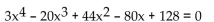 Use the rational zero theorem, Descartes's rule of signs, and the theorem on bounds as aids in finding all real and imaginary roots to the equation. -  A)    , -4, -2i, 2i B)    C)    D)   