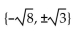 Find all real and imaginary solutions. -  A)    B)    C)    D)   