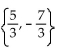 Find all real and imaginary solutions to the equation. -  A)  - 3, 1 B)    C)    D)  {-5, 7}