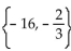 Solve the absolute value equation. -  A)    B)  {16} C)    D)   