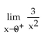 Use a graph or a table to find the limit. -  A)  3 B)  0 C)    D)   