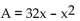 Solve the problem. -Bob wants to fence in a rectangular garden in his yard. He has 64 feet of fencing to work with and wants to use it all. If the garden is to be x feet wide, express the area of the garden as a function of x. A)    B)    C)    D)   