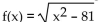 Find the domain and range. -  A)    B)    C)    D)   