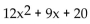 Find the requested function value. -  (x) : f(x)  =   + 3x + 8, g(x)  = 3x - 4 A)    B)    C)    D)   