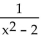 Find functions f and g so that F(x)  =   (x) . -F(x)  =   A)    B)    C)    D)   