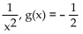 Find functions f and g so that F(x)  =   (x) . -F(x)  =   A)    B)    C)    D)   
