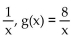 Find functions f and g so that F(x)  =   (x) . -F(x)  =   A)    + 2 B)    , g(x)  = 2 C)    D)    + 2