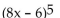 Find functions f and g so that F(x)  =   (x) . -F(x)  =   A)    , g(x)  = -6 B)    g(x)  = 8x - 6 C)    D)    , g(x)  = x - 6