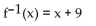 Find the inverse of the function. -f(x)  =   - 4 A)    B)    C)    D)   