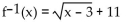 Find the inverse of the function. -f(x)  =   A)    + 11 B)    C)    D)   