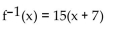 Find the inverse of the function. -f(x)  =   A)    B)    C)    D)   