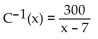 Find a formula for the inverse of the function described below. -An organization determines that the cost per person of chartering a bus is given by the formula   , where x is the number of people in the group, and C(x)  is in dollars. A)    B)    C)    D)   