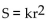 Write a formula to express the relationship. Use k as the constant of variation. -The surface area of a sphere S varies directly as the square of its radius r. A)    B)    C)    D)   