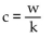 Write a formula to express the relationship. Use k as the constant of variation. -The cost c of a turkey varies directly as its weight w. A)    B)    C)    D)  c = kw
