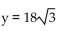 Solve the problem. -If y varies directly as x and inversely as the square root of w, and y = 72 when x = 8 and w = 12, find y when x = 5 and w = 27. A)  y = 30 B)    C)    D)  y = 60