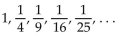 Write a formula for the nth term of the infinite sequence. Do not use a recursion formula. -  A)    B)    C)    D)   