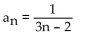 Write a formula for the nth term of the infinite sequence. Do not use a recursion formula. -  A)    B)    C)    D)   