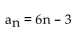 <strong>Write a formula for the nth term of the arithmetic sequence. Do not use a recursion formula. -3, 3, 9, 15, 21, . . .</strong> A) B) C) D)