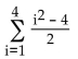 Find the sum of the series. -  A)  7 B)  9 C)  14 D)  5