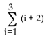 Write the series in summation notation. Use the index i and let i begin at 1 in each summation. --1 + 0 + 1 + 2 + 3 A)    B)    C)    D)   