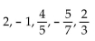 Write out the first five terms of the sequence. -  A)    B)    C)    D)   