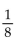 Find the common ratio for the geometric sequence. -  A)  8 B)    C)  - 8 D)   