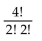 Evaluate the expression. -  A)  1 B)  6 C)  0! D)  4