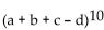 Solve the problem. -What is the coefficient of   in the expansion of   A)  12,600 B)  -362,880 C)  362,880 D)  -12,600
