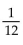 Find the probability of the event. -Two 6-sided dice are rolled. What is the probability that the sum of the two numbers on the dice will be greater than 10? A)    B)    C)  3 D)   