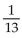 Find the probability of the event. -When a single card is drawn from an ordinary 52-card deck, find the probability of getting a black 7. A)    B)    C)    D)   