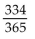 Solve the problem. -If a person is randomly selected, find the probability that his or her birthday is not in May. Ignore leap years. A)    B)    C)    D)   