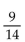 Solve the problem. -If the odds against a candidate winning an election are 5 to 9, then what is the probability that that candidate will win the election? A)    B)    C)    D)   