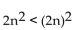 Determine whether the statement is true for n = 1, 2, 3, 4, and 5. Use the number of true statements as your answer. -  A)  4 B)  2 C)  3 D)  5