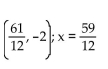 Find the focus and the directrix of the parabola. -  A)  (-14, 5) ; x = -16 B)  (2, 5) ; x = 8 C)    D)   