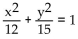 Write an equation for the ellipse. -Foci   and y-intercepts   A)    B)    C)    D)   
