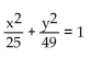 Write an equation for the ellipse. -Foci   and x-intercepts   A)    B)    C)    D)   
