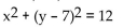 Write the equation for the circle described. -Center at (7, 0) , radius 12 A)    B)    C)    D)   