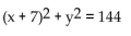 Write the equation for the circle described. -Center at (7, 0) , radius 12 A)    B)    C)    D)   
