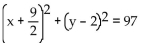 Write the equation for the circle described. -Endpoints of a diameter with coordinates (1, -5)  and (8, 1)  A)    B)    C)    D)   