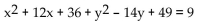 Find the center and the radius of the circle. -  A)  (-6, 7) , r = 3 B)  (-7, 6) , r = 9 C)  (7, -6) , r = 3 D)  (6, -7) , r = 9