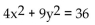 Identify the equation as a parabola, ellipse, or circle. -  A)  Circle B)  Ellipse C)  Parabola D)  None of the above