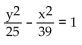 Find the equation of the hyperbola. -Vertices at (0, 5)  and (0, -5) , foci at (0, 8)  and (0, -8)  A)    B)    C)    D)   