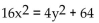 Identify the equation as a parabola, circle, ellipse, or hyperbola. -  A)  Parabola B)  Hyperbola C)  Ellipse D)  Circle