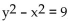 Solve the problem. Round to the nearest tenth when necessary. -The roof of a building is in the shape of the hyperbola   where x and y are in meters. Determine the distance, w, between the outside walls. A = 9 m   A)  72 m B)  8.5 m C)  9.5 m D)  17 m